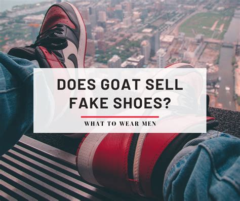 can you sell fake shoes on goat|is goat authentic shoes.